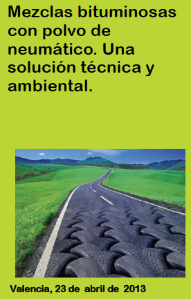 Bituminous mixes with crumb rubber of tire. A technical and environmental solution.