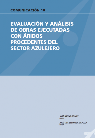 Evaluación y análisis de obras ejecutadas con áridos procedentes del sector azulejero