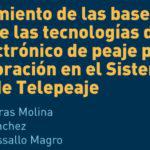 CT2/2015: Establecimiento de las bases teóricas de las tecnologías de cobro electrónico de peaje para su incorporación en el Sistema Europeo de Telepeaje