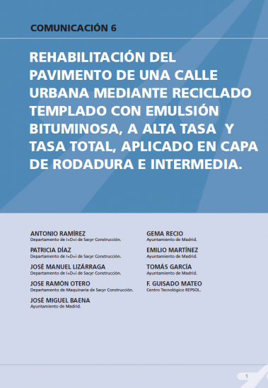 Rehabilitación del pavimento de una calle urbana mediante reciclado templado con emulsión bituminosa, a alta tasa y tasa total, aplicado en capa de rodadura e intermedia