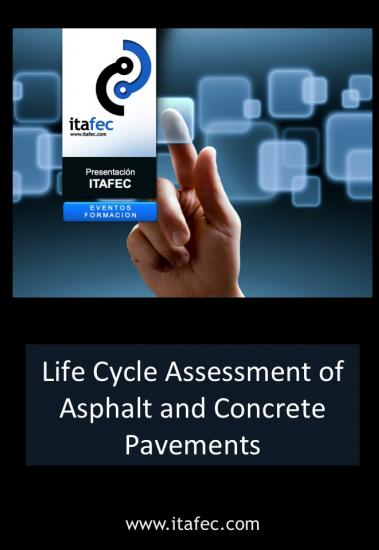 Life Cycle Assessment of Asphalt and Concrete Pavements