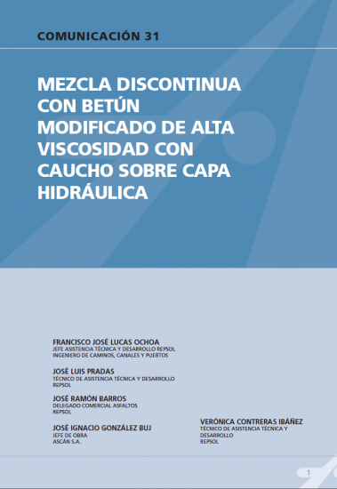 Mezcla discontinua con betún modificado de alta viscosidad con caucho sobre capa hidráulica.