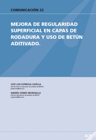 Mejora de regularidad superficial en capas de rodadura y uso de betún aditivado