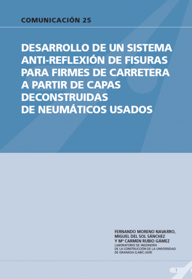 Desarrollo de un sistema anti-reflexión de fisuras para firmes de carretera a partir de capas reconstruida de neumáticos usados