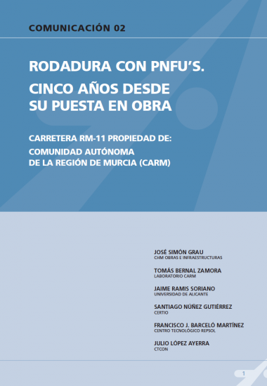 Rodadura con PNFU’s. Cinco años desde su puesta en obra. Carretera RM-11 propiedad de: comunidad autónoma de la región de Murcia