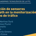 CT7/2015: Utilización de sensores Bluetooth en la monitorización de datos de tráfico