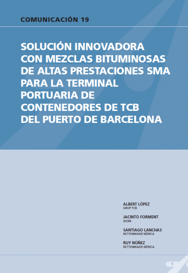 Solución innovadora con mezclas bituminosas de altas prestaciones SMA para la terminal portuaria de contenedores de TCB del puerto de Barcelona