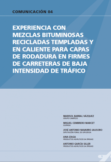 Experiencia con mezclas bituminosas recicladas templadas y en caliente para capas de rodadura en firmes de carreteras de baja intensidad de tráfico