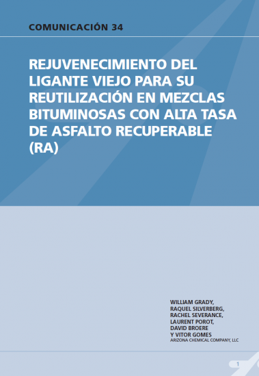 Rejuvenecimiento del ligante viejo para su reutilización en mezclas bituminosas con alta tasa de asfalto recuperable