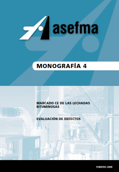 Monografía 4 de Asefma. Marcado CE de las lechadas bituminosas. Evaluación de defectos