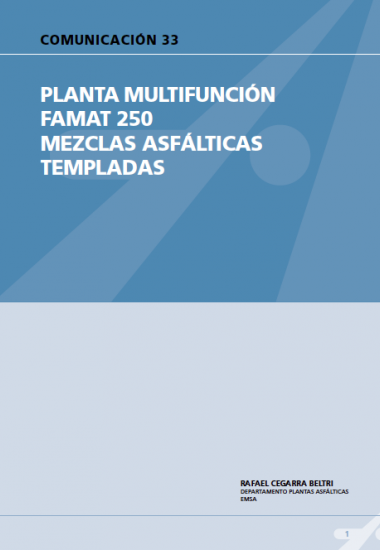 Planta multifunción FAMAT 250 mezclas asfálticas a baja temperatura..