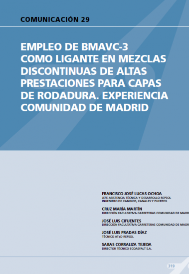 Empleo de BMAVC-3 como ligante en mezclas discontinuas de altas prestaciones para capas de rodadura, experiencia Comunidad de Madrid.