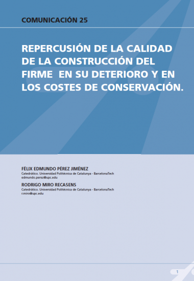 Repercusión de la calidad de construcción del firme en su deterioro y en los costes de conservación