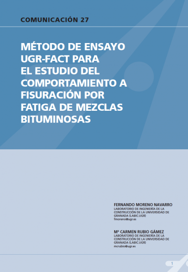 Método de ensayo UGR-FACT para el estudio del comportamiento a fisuración por fatiga de mezclas bituminosas