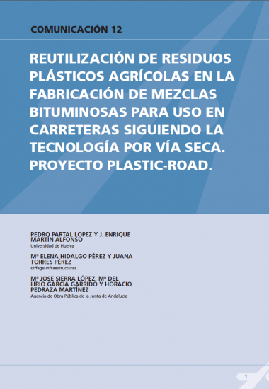 Reutilización de residuos  plásticos agrícolas en la fabricación de mezclas bituminosas para uso en  carreteras siguiendo la tecnología por vía seca. Proyecto Plastic-Road