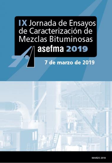 Documentación de la IX Jornada de ensayos de caracterización de mezclas bituminosas - 7 de marzo de 2019