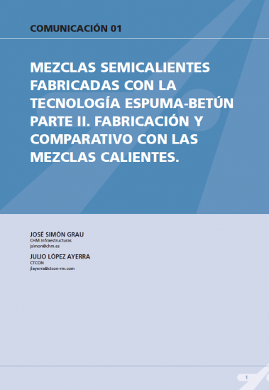 Mezclas semicalientes fabricadas con la tecnología espuma-betún parte II.  Fabricación y comparativo con las mezclas calientes