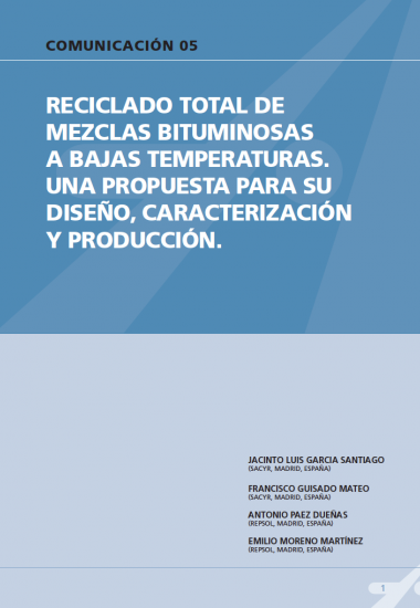 Reciclado total de mezclas bituminosas a bajas temperaturas. Una propuesta para su diseño, caracterización y producción.