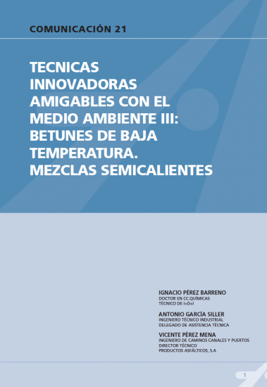 Técnicas innovadoras amigables con el medio ambiente III: betunes de baja temperatura. Mezclas semicalientes.