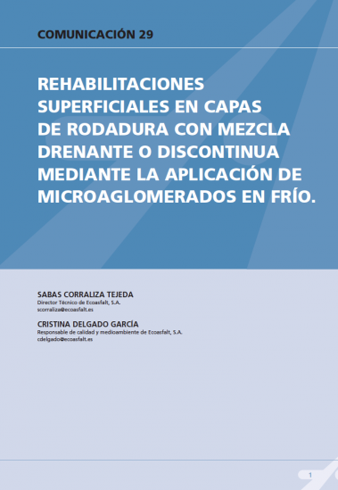 Rehabilitaciones superficiales en capas de rodadura con mezcla drenante o discontinua mediante la aplicación de microanglomerado en frío