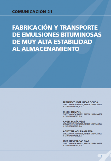 Fabricación y transporte de emulsiones bituminosas de muy alta estabilidad al almacenamiento