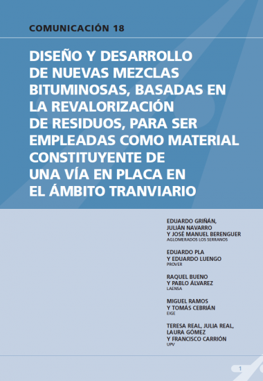 Diseño y desarrollo de nuevas mezclas bituminosas, basadas en la revalorización de residuos, para ser empleados como material constituyente de una vía en placa en el ámbito tranviario