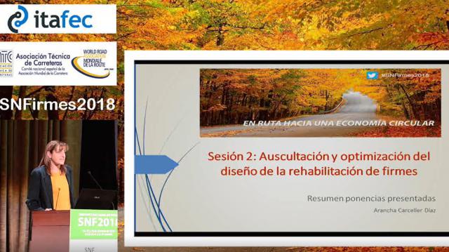 Presentación de las Comunicaciones de la Sesión  2 "Auscultación y Optimización del Diseño de la Rehabilitación de Firmes"